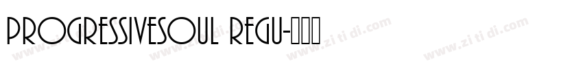 PROGRESSIVESOUL Regu字体转换